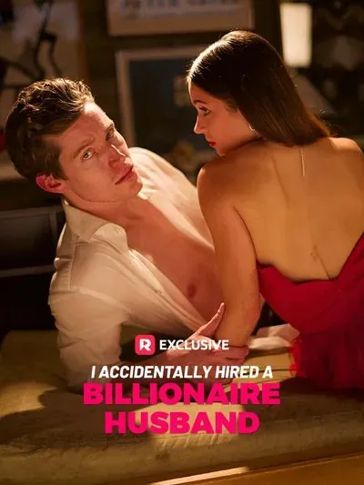I Accidentally Hired a Billionaire Husband I Accidentally Hired a Billionaire Husband