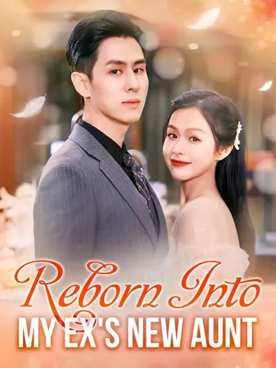 Reborn Into My Ex's New Aunt poster