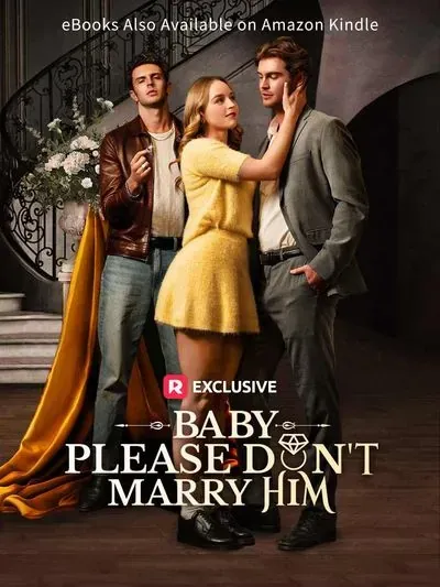 Baby, Please Don't Marry Him Baby, Please Don't Marry Him