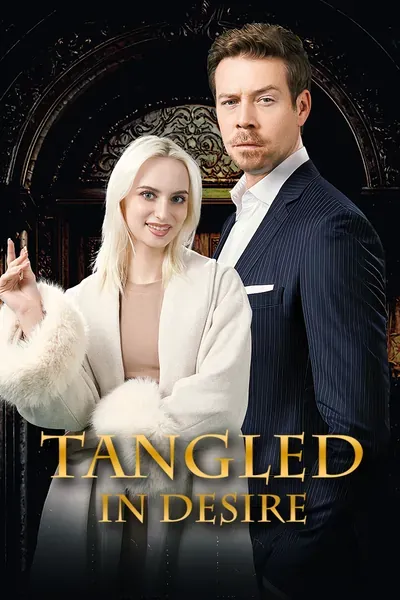 Tangled In Desire poster