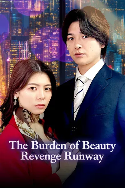 The Burden of Beauty - Revenge Runway poster