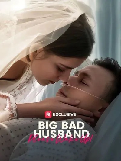 Big Bad Husband, Please Wake Up! Big Bad Husband, Please Wake Up!
