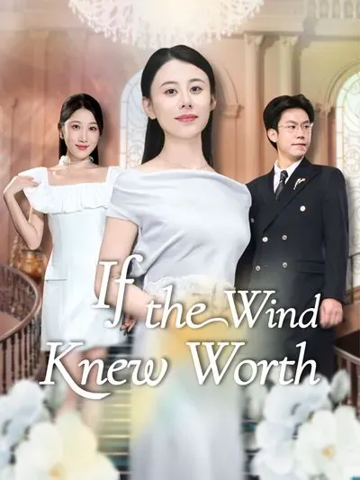 If the Wind Knew Worth poster