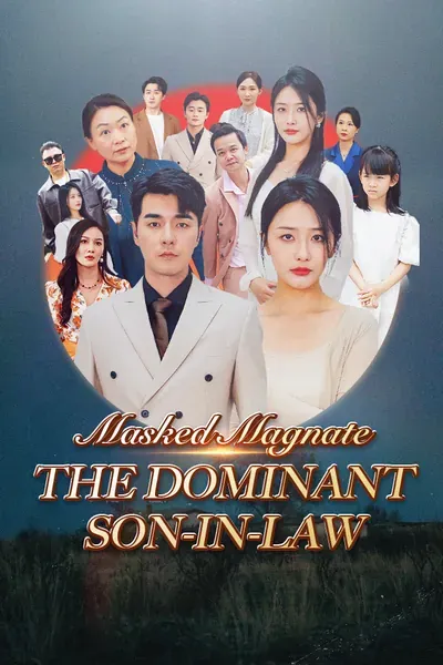 Masked Magnate: The Dominant Son-in-Law poster