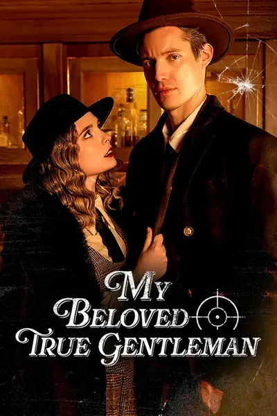 My Beloved True Gentleman My Beloved True Gentleman