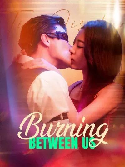 Burning Between Us (English-dubbed) poster