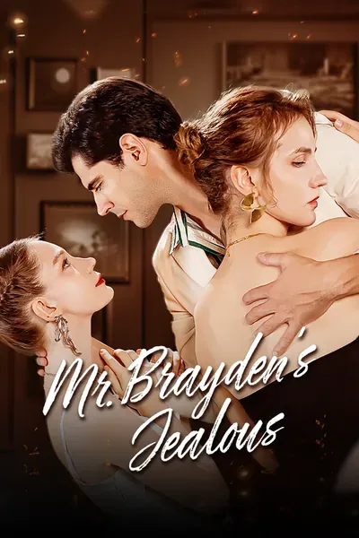Mr. Brayden's Jealous poster
