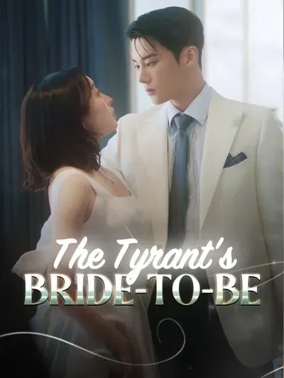The Tyrant's Bride-to-be poster