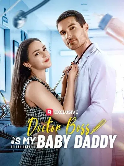 Doctor Boss Is My Baby Daddy Doctor Boss Is My Baby Daddy