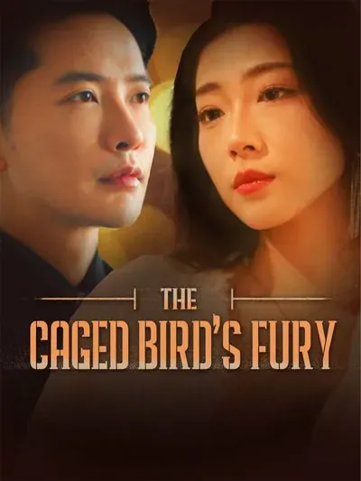 The Caged Bird's Fury poster