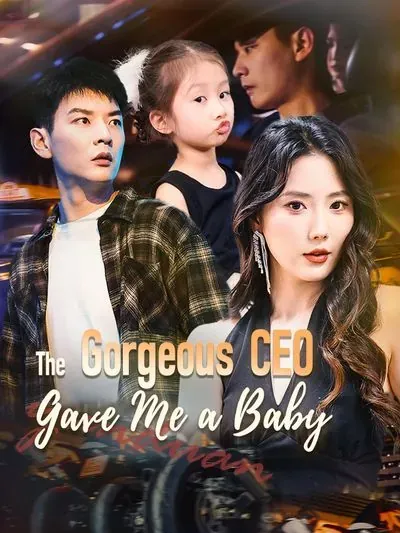 The Gorgeous CEO Gave Me a Baby poster