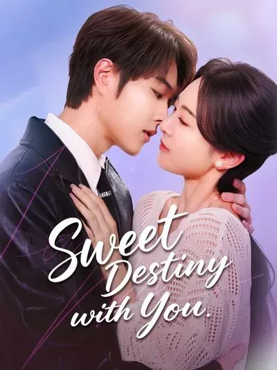Sweet Destiny with You (English-dubbed) poster