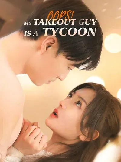 Oops! My Takeout Guy is a Tycoon poster