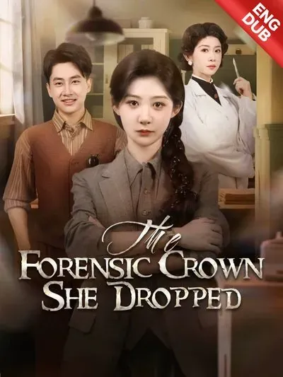 [ENG DUB] The Forensic Crown She Dropped poster