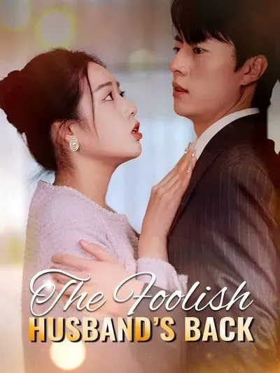 The Foolish Husband's Back poster
