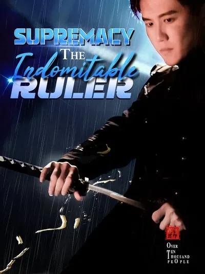 Supremacy: The Indomitable Ruler poster