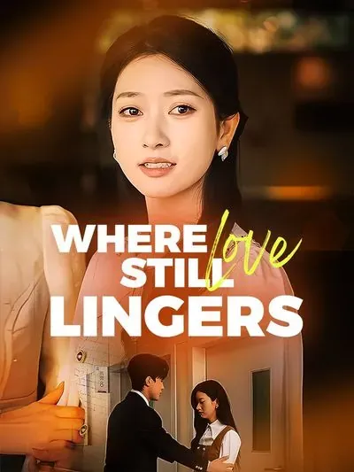 Where Love Still Lingers poster