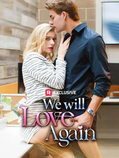 We Will Love Again We Will Love Again