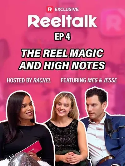 ReelTalk EP4-The Reel Magic and High Notes ReelTalk EP4-The Reel Magic and High Notes