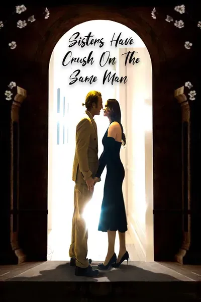 Sisters Have Crush On The Same Man