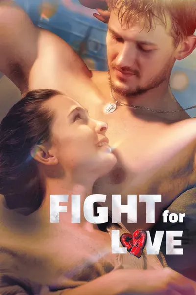 Fight for Love Fight for Love
