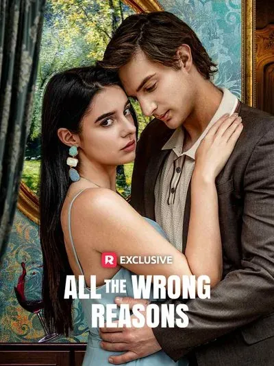 All the Wrong Reasons All the Wrong Reasons
