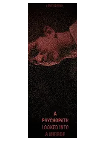 A psychopath looked into a mirror poster