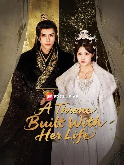 A Throne Built With Her Life poster