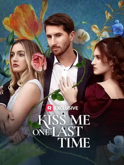 Kiss Me One Last Time Kiss Me One Last Time
