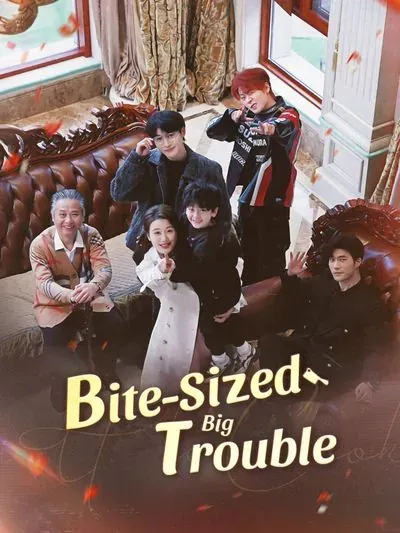 Bite-Sized，Big Trouble poster