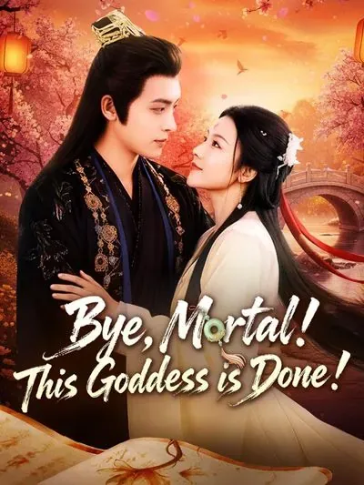 Bye, Mortal! This Goddess is Done! poster