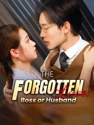 The Forgotten Love: Boss or Husband poster