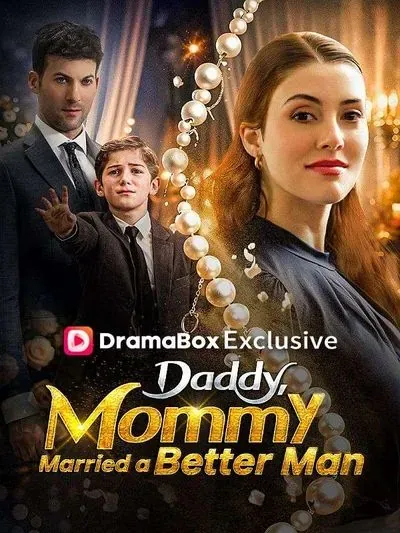 Daddy, Mommy Married a Better Man! Daddy, Mommy Married a Better Man!