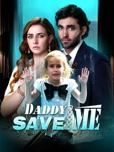 Daddy, Save Me Daddy, Save Me