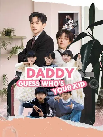 Daddy, Guess Who's Your Kid? poster