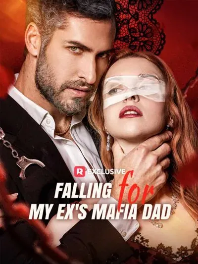 Falling for My Ex's Mafia Dad Falling for My Ex's Mafia Dad