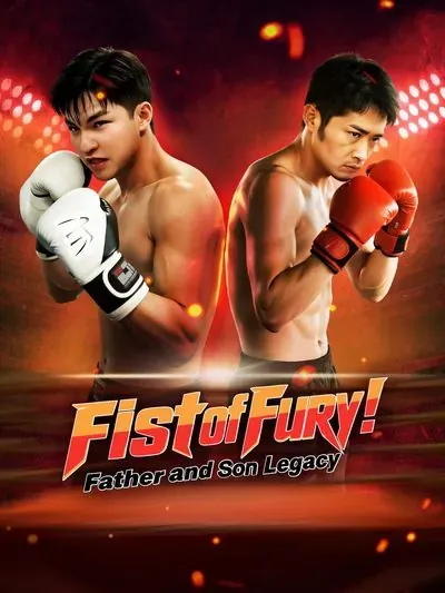 Fist of Fury:Father and Son Legacy poster
