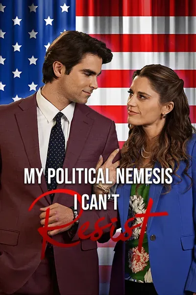 My Political Nemesis I Can't Resist My Political Nemesis I Can't Resist