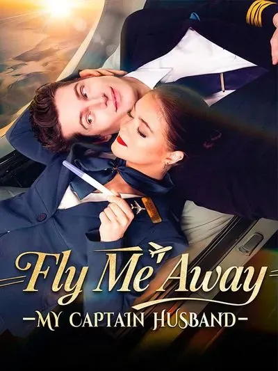 Fly Me Away My Captain Husband Fly Me Away My Captain Husband
