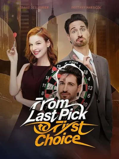 From Last Pick to First Choice From Last Pick to First Choice