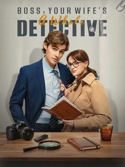 Boss, Your Wife's a Whole Detective! Boss, Your Wife's a Whole Detective!