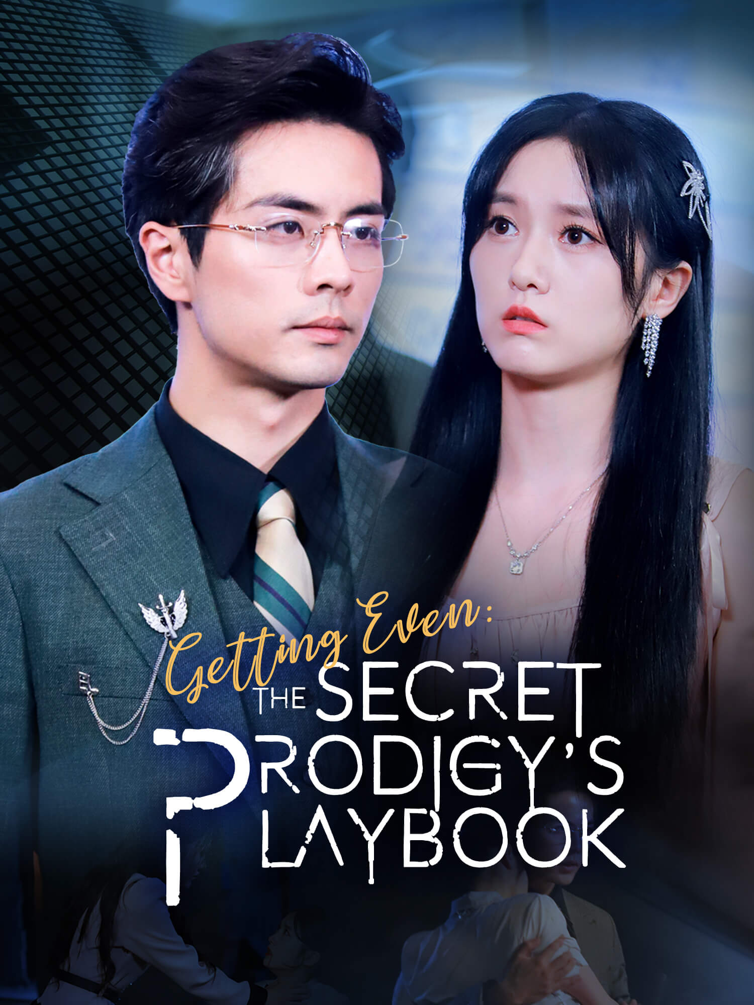 Getting Even: the Secret Prodigy’s playbook poster