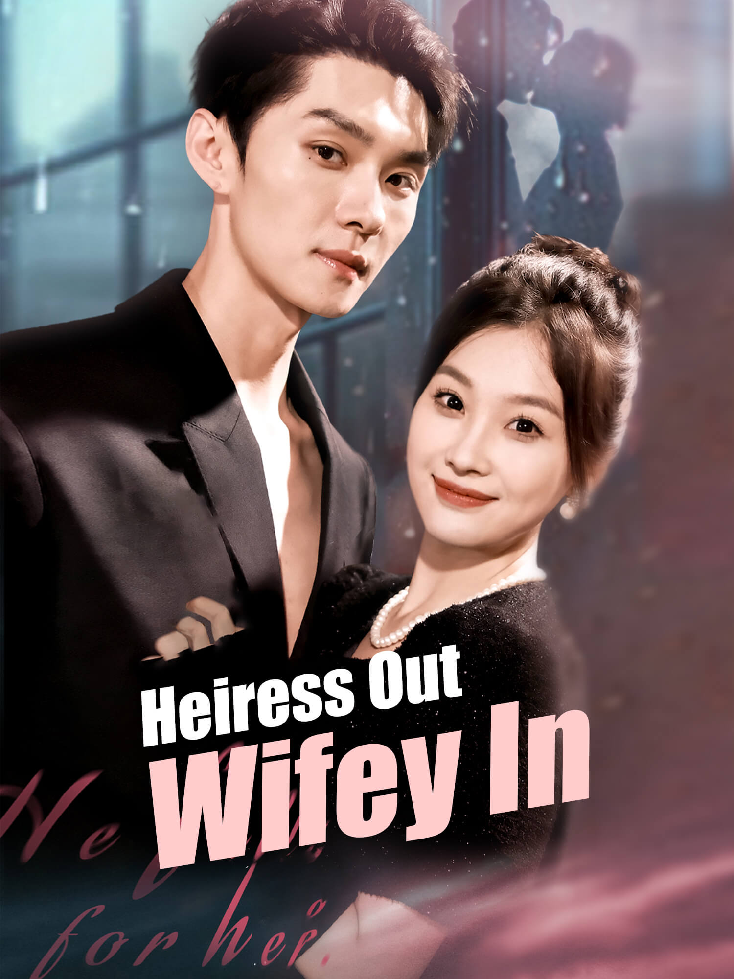 Heiress Out, Wifey In poster