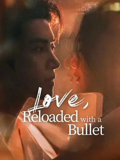 Love, Reloaded with a Bullet poster