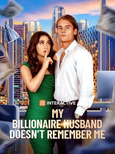 My Billionaire Husband Doesn't Remember Me My Billionaire Husband Doesn't Remember Me