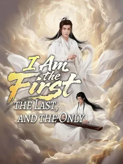 I Am the First, the Last, and the Only poster