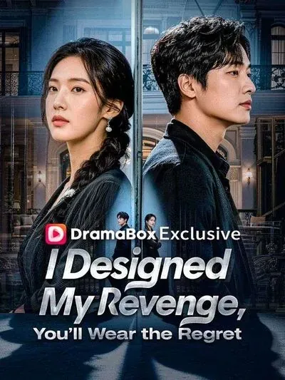 I Designed My Revenge, You'll Wear the Regret poster