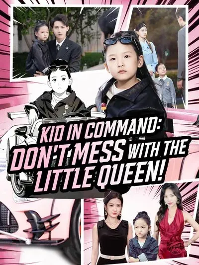 Kid in Command: Don't Mess with the Little Queen! poster