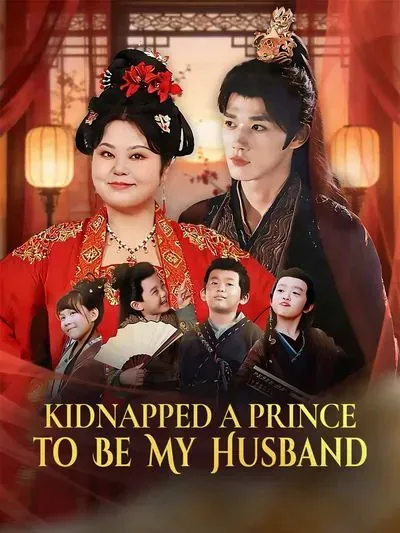 Kidnapped a Prince to Be My Husband poster
