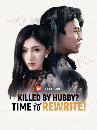 Killed by Hubby? Time to Rewrite! poster